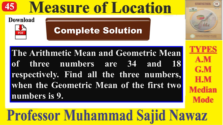 The arithmetic and geometric mean of two numbers are 17 and 15 respectively Find out the numbers