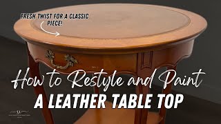How To Restyle and Paint a Leather Table Top