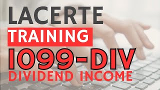 5. Lacerte Training - 1099-DIV - Dividend Income