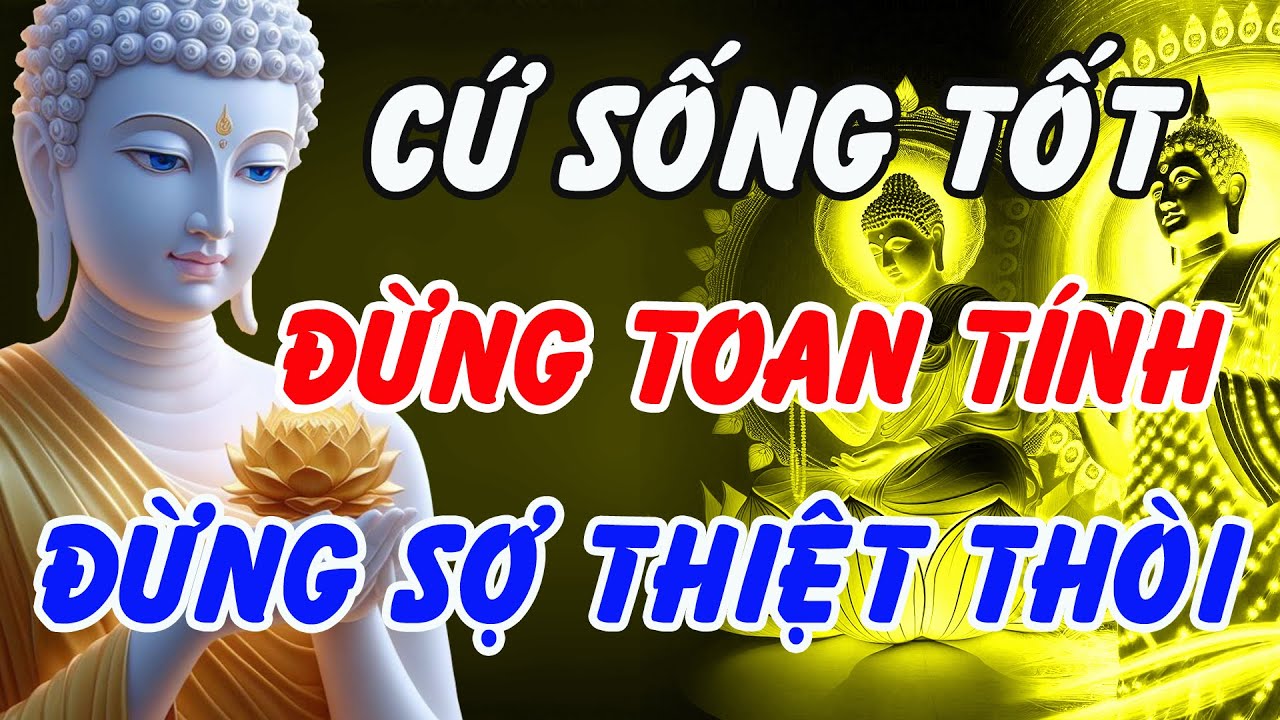 Cứ Sống Tốt, Đừng Toan Tính, Đừng Sợ Thiệt Thòi, Trời Cao Có Mắt – Nhân Quả Không Sai Một Ly!