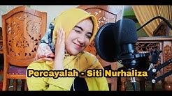 Percayalah - Siti Nurhaliza (Cover By Nadia Ma'wa)  - Durasi: 4:52. 