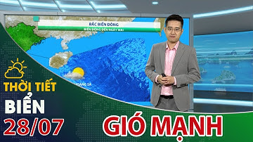 Thời tiết biển 28/07/2023: Ảnh hưởng hoàn lưu bão, Bắc biển Đông có nơi gió cấp 8| VTC14
