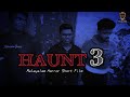 Haunt 3 malayalam horror short film team kbk