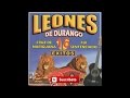 Leones de Durango - Cuenta Cobrada