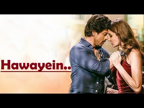 Hawayein | Arijit Singh | Jab Harry Met Sejal | Anushka Sharma | Shah Rukh Khan | Pritam | Lyrical