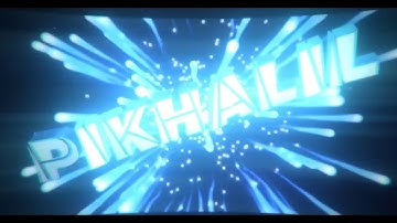 ✌ INTRO FOR PIKHALIL #008 | ƬσⱮ - νƒx 诶 👌 IM BACK