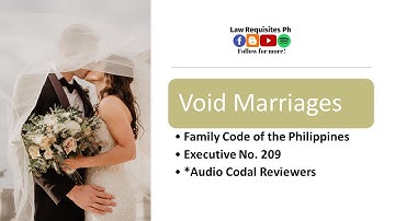 Void and Voidable Marriages, Family Code of the Philippines, Executive Order 209|Audio Codals