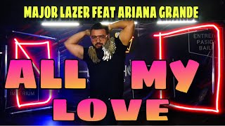 All My Love, Major Lazer Feat Ariana Grande Anro Thompson Choreography