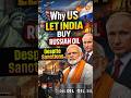 Why US Let India Buy Russian Oil Despite Sanctions