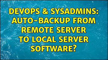 DevOps & SysAdmins: Auto-backup from remote server to local server software? (4 Solutions!!)