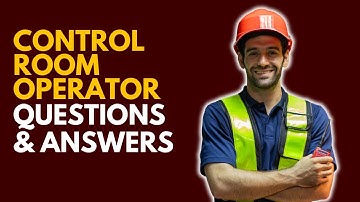 Top 20 Control Room Operator Interview Questions and Answers for 2025
