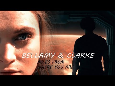 Bellamy & Clarke | "Miles from where you are" [+4x13]