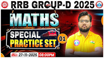 RRB Group D Maths Classes 2025 | RRB Group D Math Practice Set 01 | Group D Maths By Aakash Sir