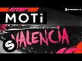 Moti  valencia original mix