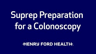 Suprep Preparation for a Colonoscopy