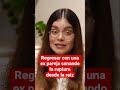 Regresar con una ex pareja sanando la ruptura desde la raíz