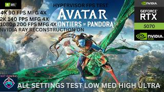Avatar  Frontiers of Pandora HYPERVISOR FPS TEST RTX 5070 4K 2K 1080P ALL SETTINGS