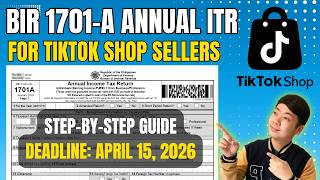 Annual income tax return 2025 | How to file BIR 1701A - 8% Income Tax Rate for Tiktok Shop Sellers