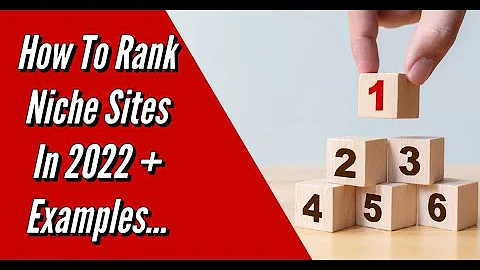 How To Rank Niche Sites In 2022 With SEO! (Examples and Strategy) #NicheSites #SEO #Ranking