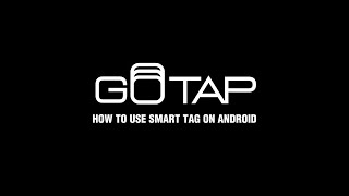 GOTAP Tutorial | How to Use GOTAP Smart Tag on Android