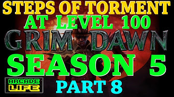 Grim Dawn | Season 5 | Steps of Torment at 100 (Ultimate) | Hardcore | June 2023