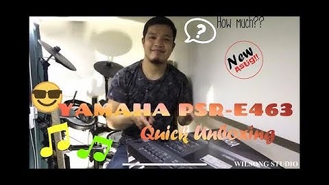 YAMAHA PSR E463 Unboxing -  BLESSED CLICK