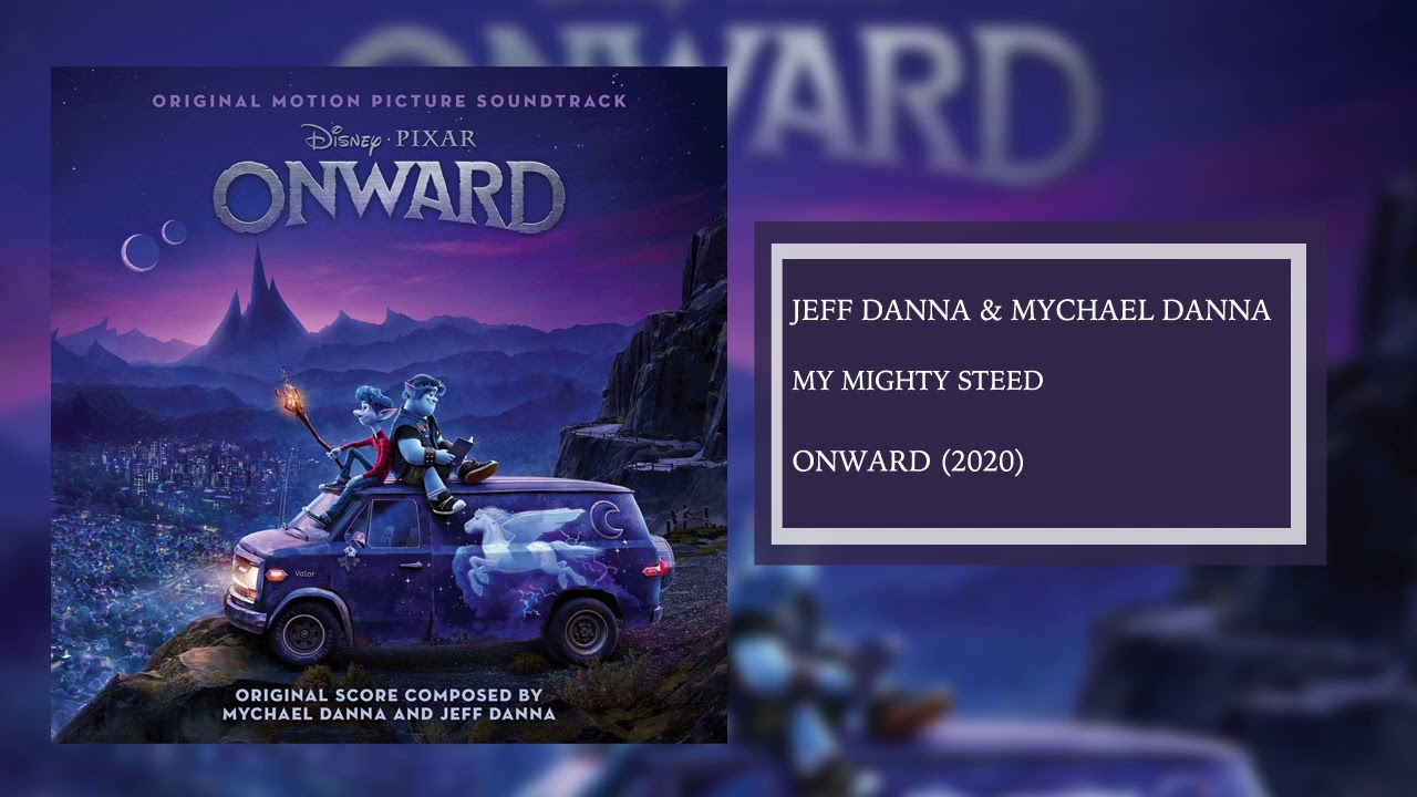 My Mighty Steed | Onward Soundtrack | Jeff Danna & Mychael Danna