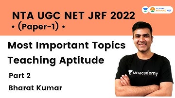 Most Important Topics Teaching Aptitude | Part-2 | NTA UGC NET JRF 2022 | Bharat Kumar