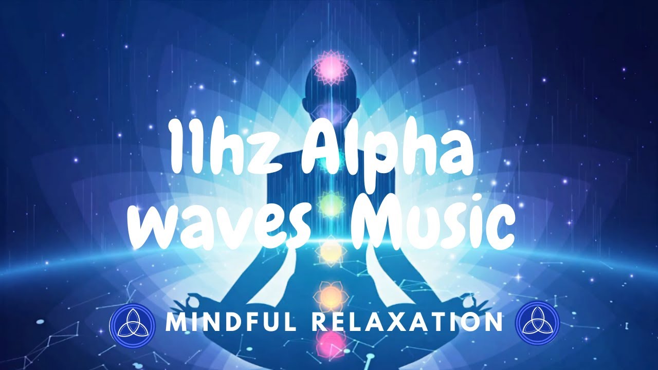 11Hz Alpha Waves Relaxing Music for Deep Sleep Increase Creativity