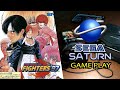 The king od fighters 97  sega saturnsega longplay