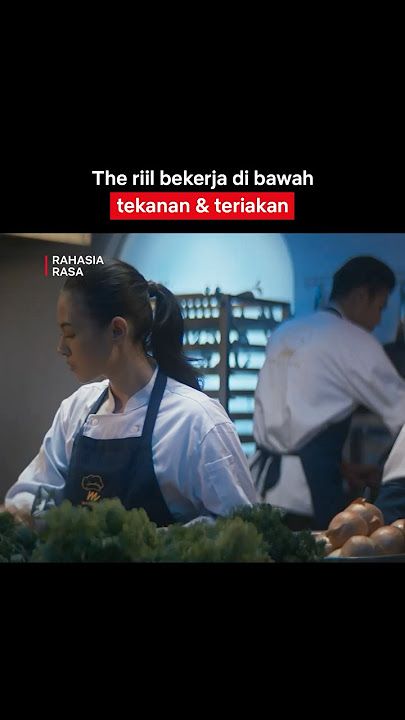 Kerasnya Dunia Dapur yang Bikin Kena Mental | Rahasia Rasa