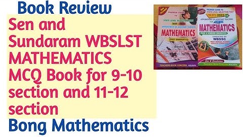 Book Review || Sen and Sundaram WBSLST Mathematics(Subject) MCQ Book||Bong Mathematics