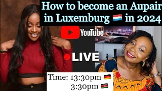 How to move to Luxembourg in 2024 Aupair, caregivers,skilled and non skilled workers