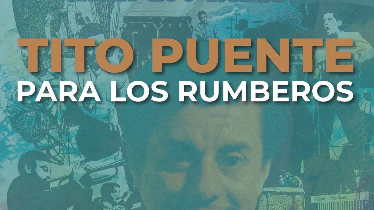 Tito Puente - Para los Rumberos (Audio Oficial) - YouTube