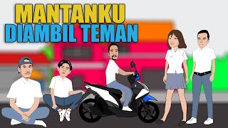 MANTANKU DIAMBIL TEMAN. Animasi Sekolah