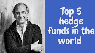 Top 5 hedge funds in the world