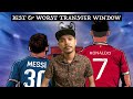 The Best & Worst Club : Transfer Window 2021