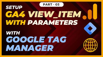 GA4 View Item Tag with Parameters setup with Google Tag Manager | Part - 03 | Sultanul M