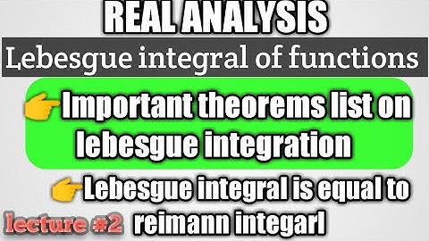 Important theorem of lebesgue integral || lebesgue integral is equal to reimann integral