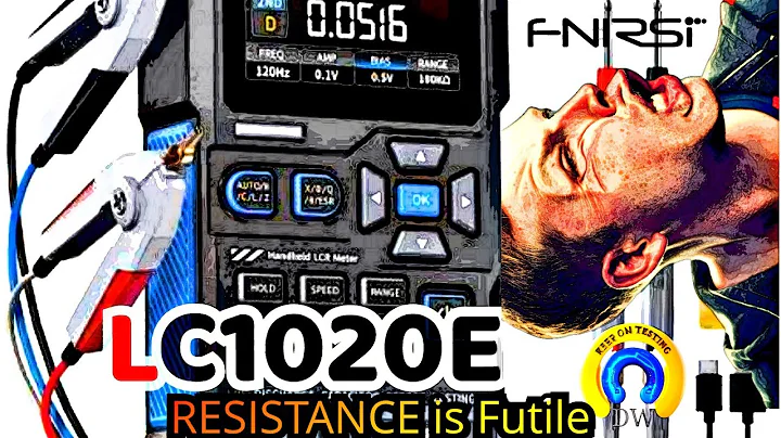 The LCR That Broke My Brain (and the Bench!) FNIRSI LC1020E 