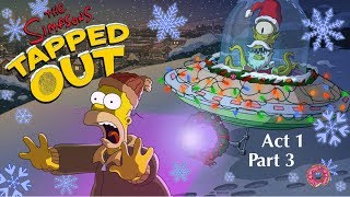 The Simpsons Tapped Out: Christmas Update 2017 (Act 1) Pt.3