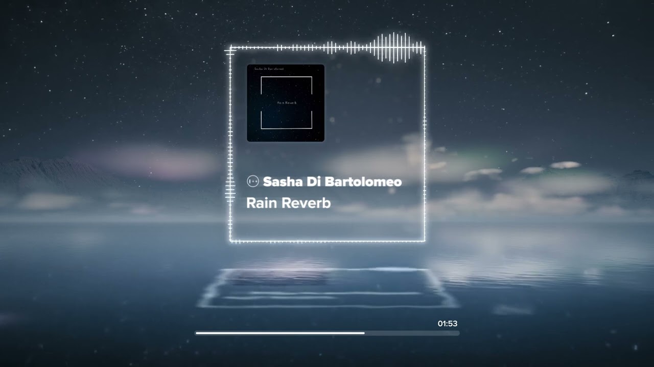 Watch Sasha Di Bartolomeo - Rain Reverb on YouTube Watch Sasha Di Bartolomeo - Rain Reverb on YouTube