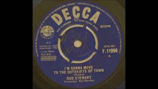 Rod Steward - I'm Gonna Move To The Outskirts Of Town