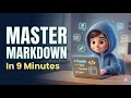 🎬 Master Markdown in 9 Minutes — Complete Syntax Guide with Examples &amp; Quiz (2025 Tutorial)