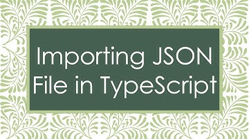 Importing JSON File in TypeScript