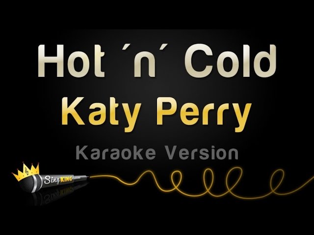 Katy Perry - Hot 'n' Cold (Karaoke Version) class=