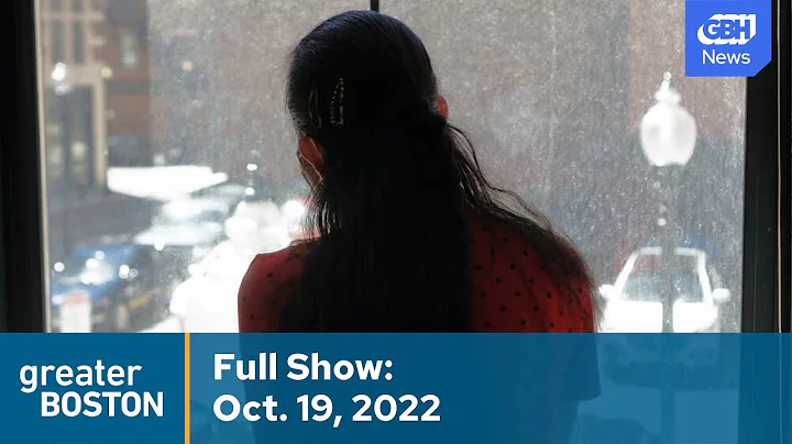 Greater Boston Full Episode: Oct. 19, 2022