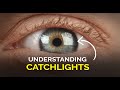 Understanding Catch Lights 14 Days Of Filmschool 