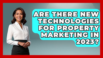 Are There New Technologies for Property Marketing in 2023? | Mastering Property Management News