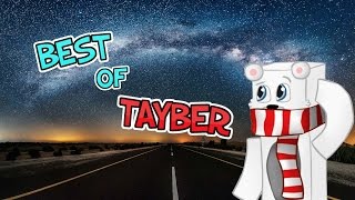 Best Of Tayber Funny Moments And Clutches